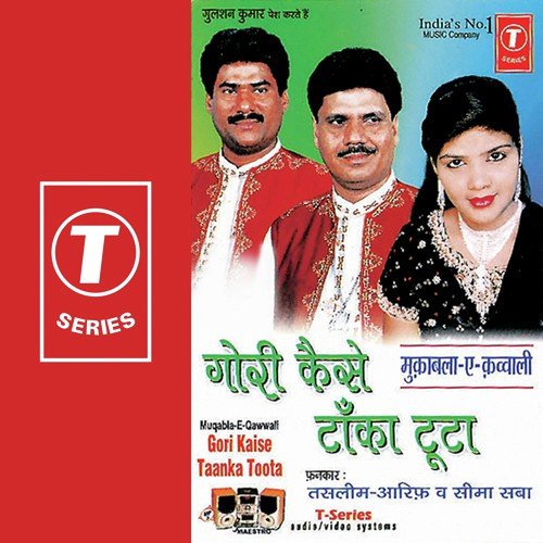 Gori Kaise Taanka Toota Haji Tasleem Aarif MP3 Download